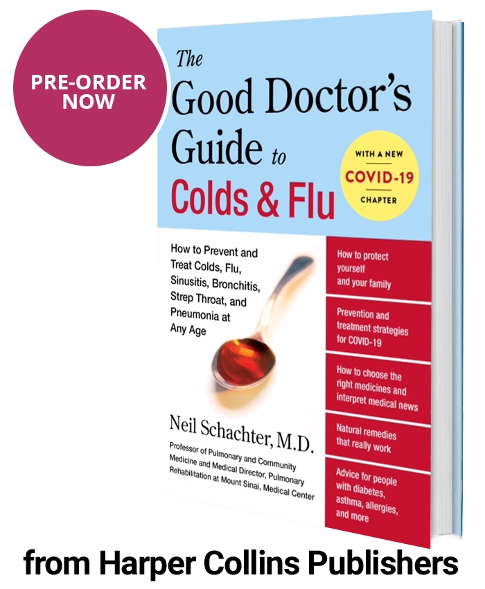 Pre-order now graphic of The Good Doctor's Guide to Colds & Flu by Neil Schachter, M.D.